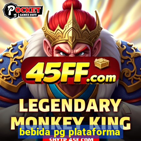bebida pg plataforma